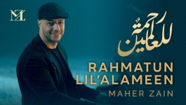 Maher Zain - Rahmatun Lil’Alameen
