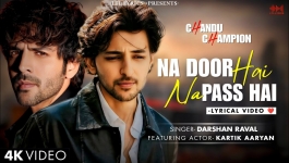 Na Door Hai Na Paas Hai - Chandu Champion