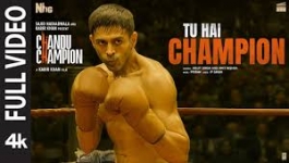Tu Hai Champion - Chandu Champion
