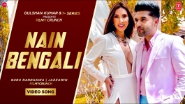 Nain Bengali - Guru Randhawa
