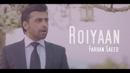 Roiyaan - Farhan Saeed