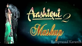 Aashiqui 2 Mashup